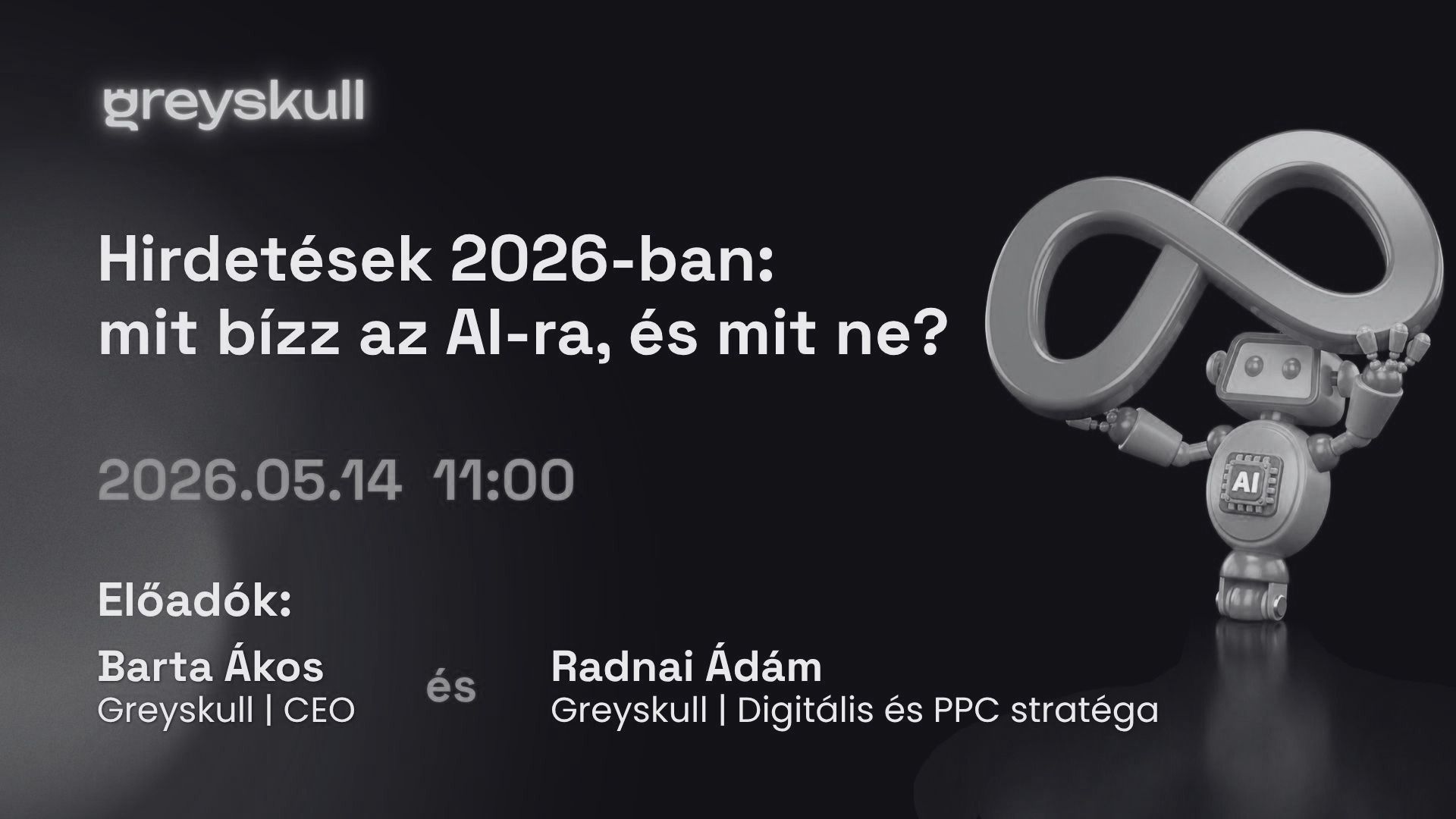 Hirdetések-2026-ban-ppc-webinar-Greyskull veget ert